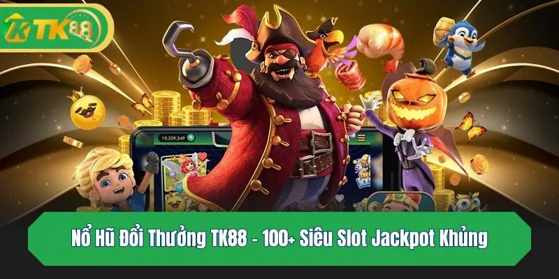 Nổ hũ đổi thưởng