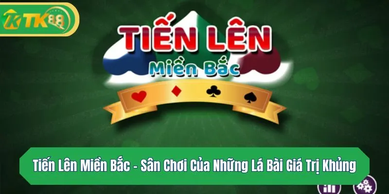 Tiền lên miền Bắc